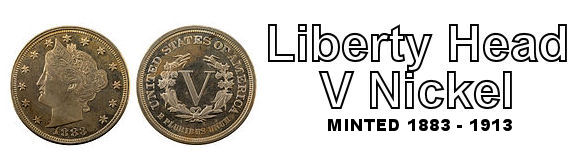 Liberty V Nickels - 1883 to 1913